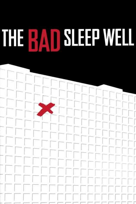 The Bad Sleep Well